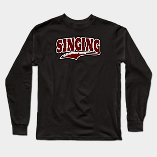 singer Long Sleeve T-Shirt